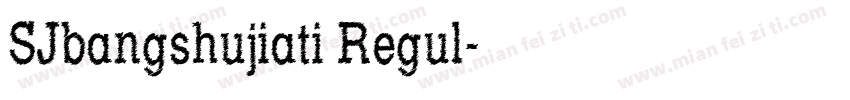 SJbangshujiati Regul字体转换